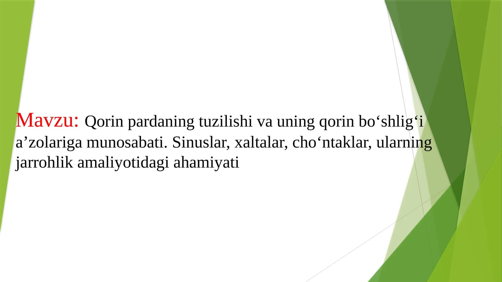 Qorinpardaning tuzilishi va uning qorin bo'shlig'i a'zolariga munosabati. Sinuslar, xaltalar, cho'ntaklar, ularning jarrohlik amaliyotidagi ahamiyati