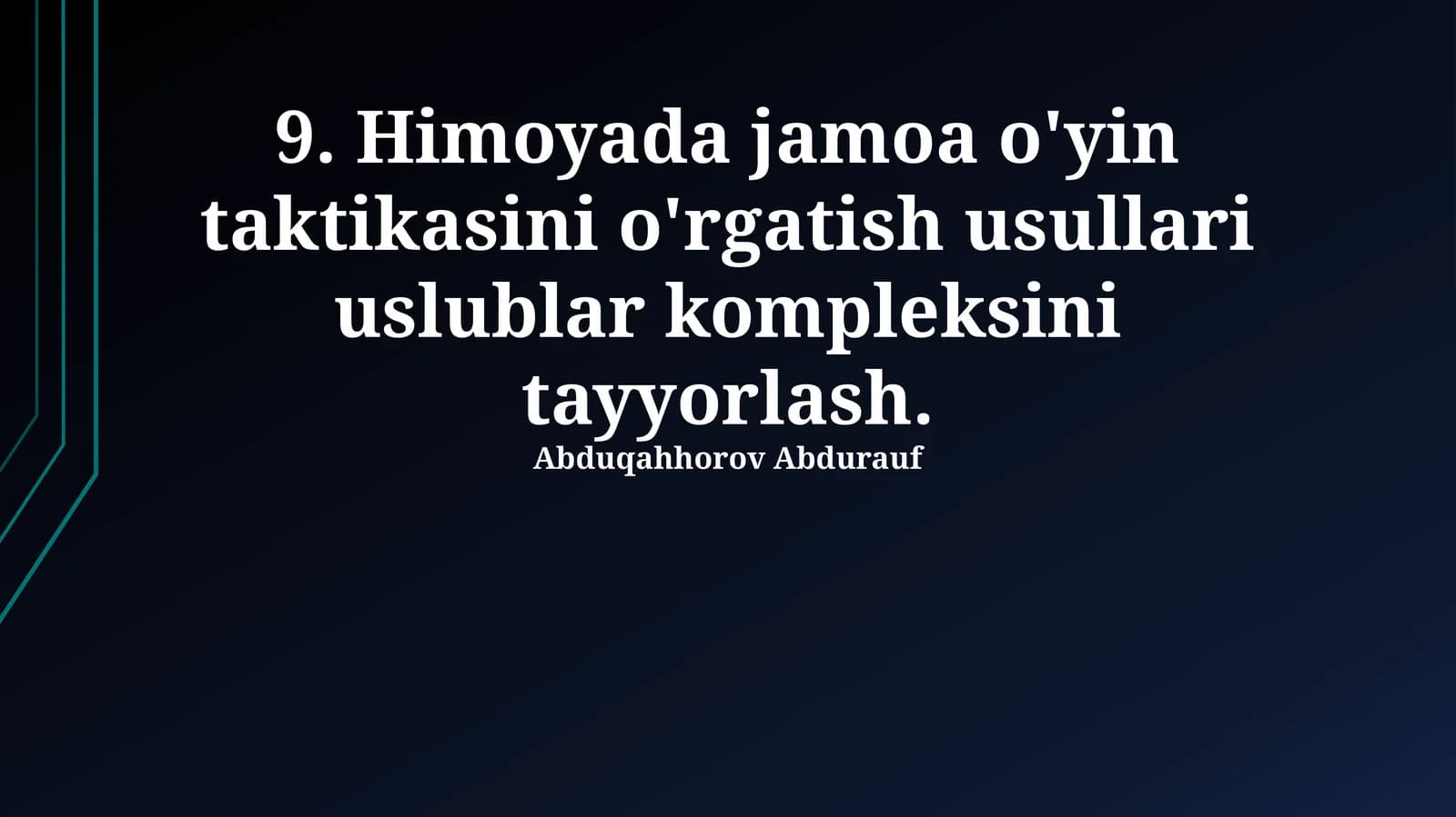 Himoyada jamoa o'yin taktikasini o'rgatish usullari uslublar kompleksini tayyorlash