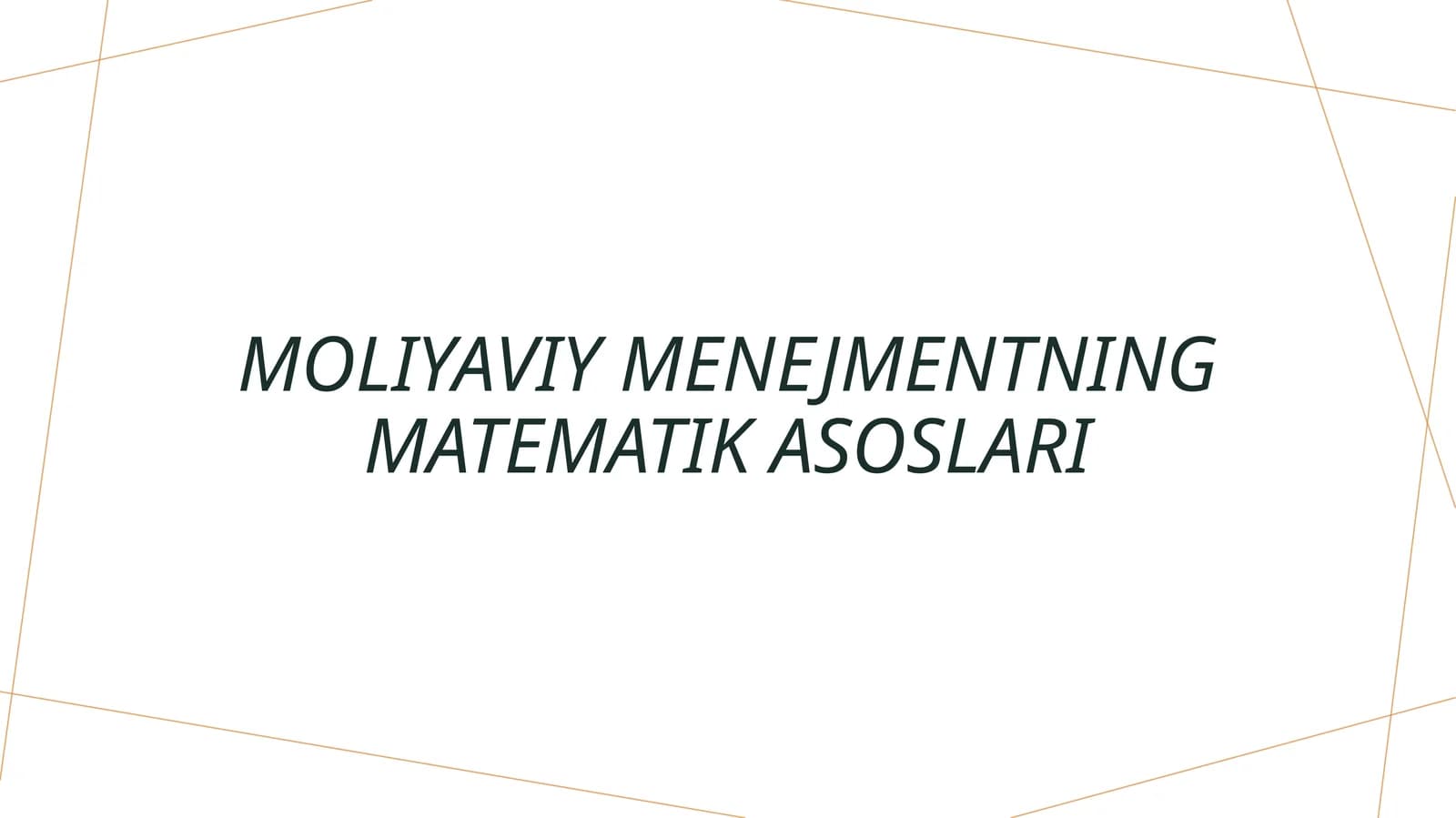 Moliyaviy menejmentning matematik asoslari