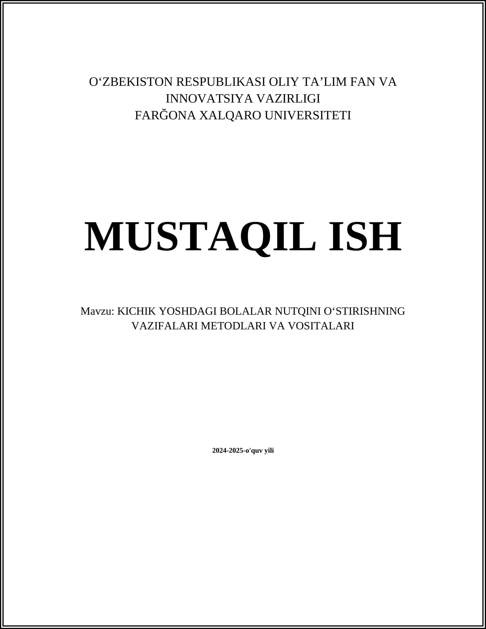 KICHIK YOSHDAGI BOLALAR NUTQINI OʻSTIRISHNING VAZIFALARI METODLARI VA VOSITALARI