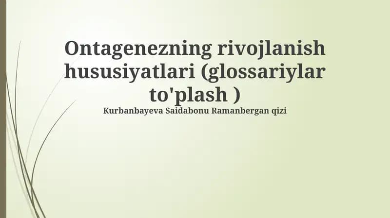 Ontagenezning rivojlanish hususiyatlari (glossariylar to'plash)