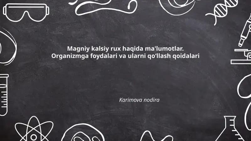 Magniy kalsiy rux haqida ma'lumotlar. Organizmga foydalari va ularni qoʻllash qoidalari