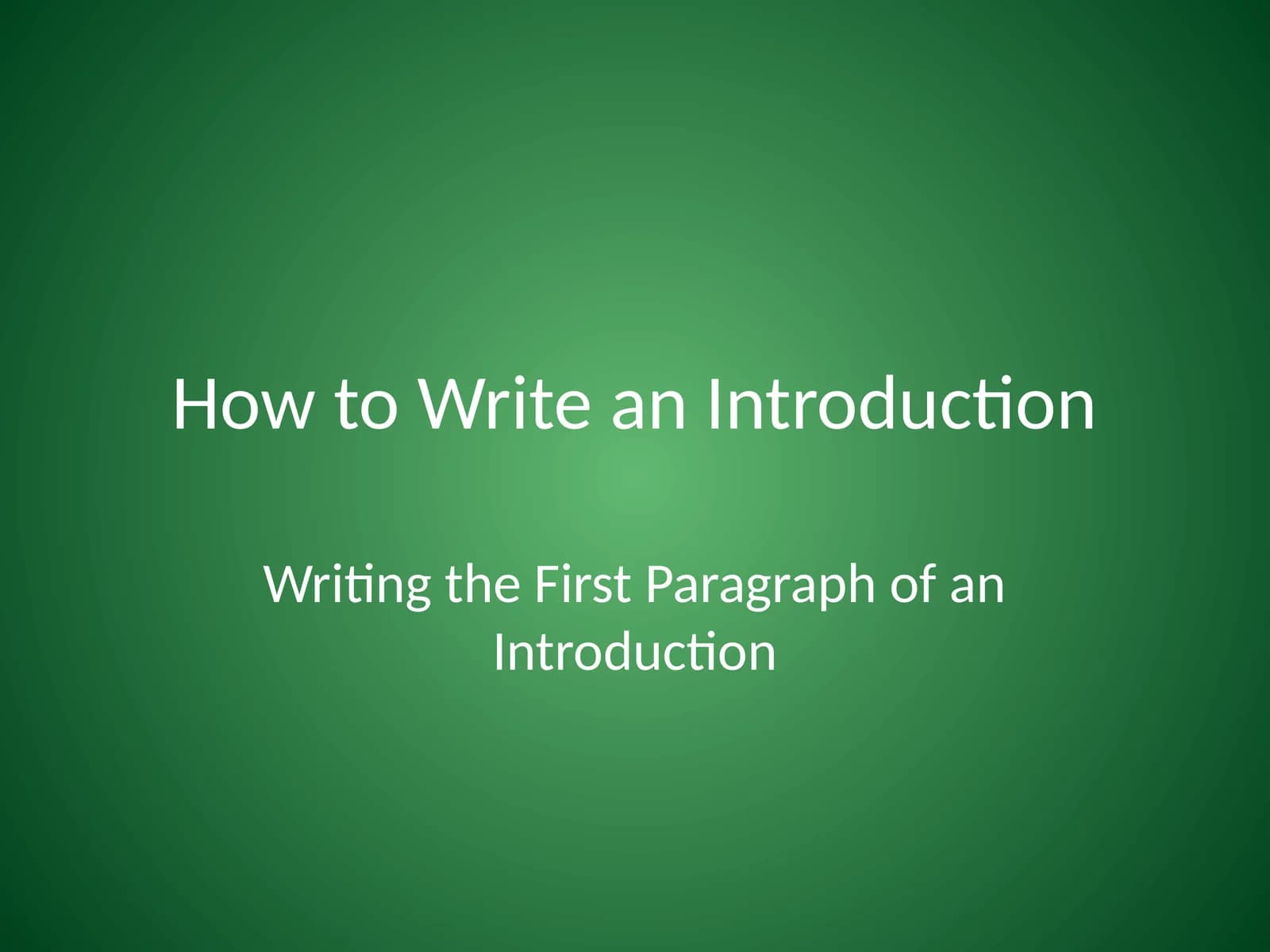 How to Write an Introduction
