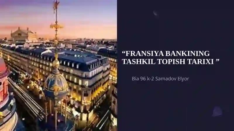Fransiya bankining tashkil topish tarixi