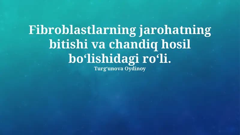 Chandiq Shakillanishida Fibroblastlarning Mexanizmlari