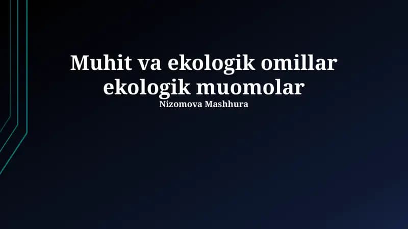 Ekologik muammolar va asosiy omillar