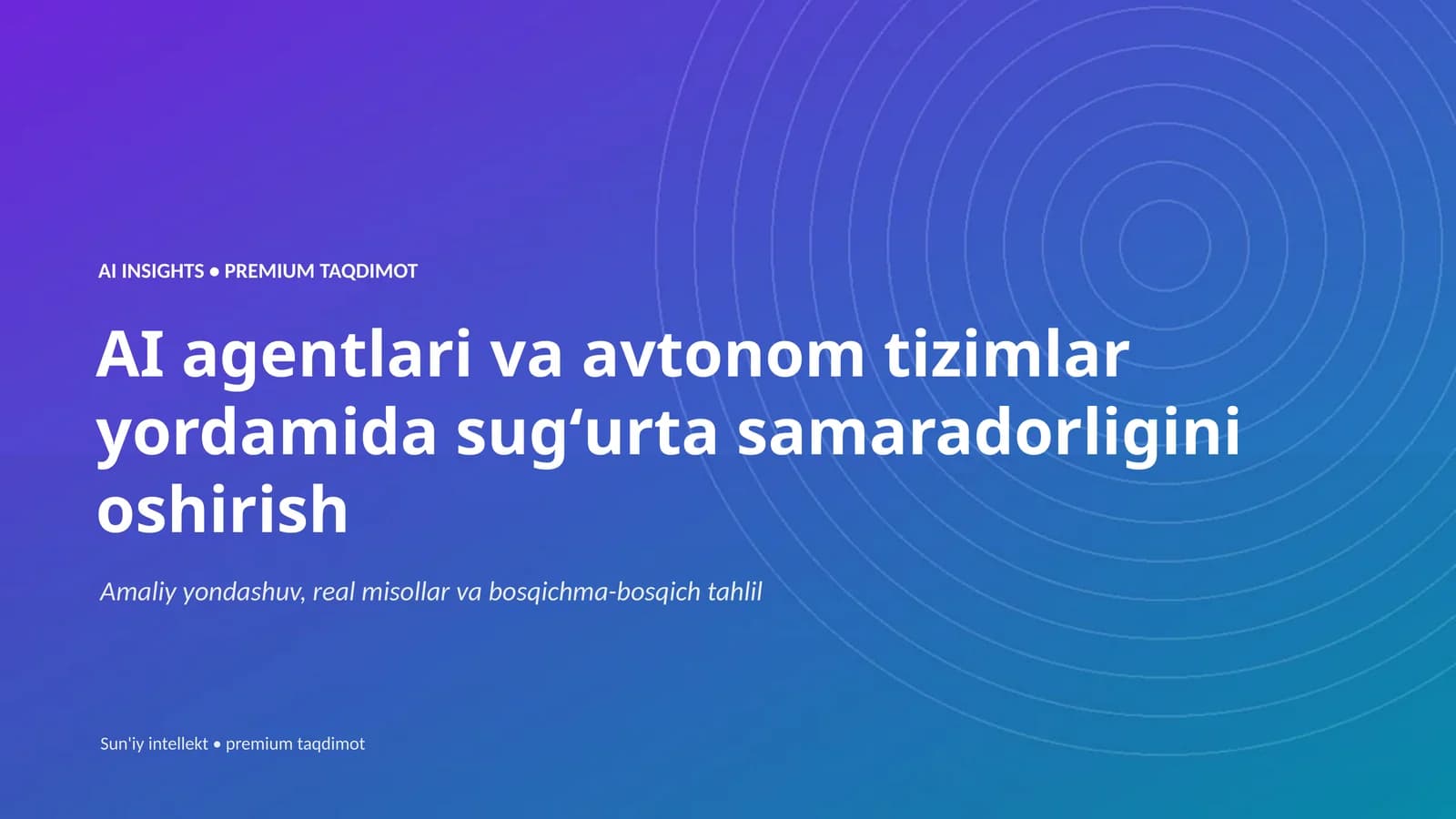 AI INSIGHTS • PREMIUM TAQDIMOT