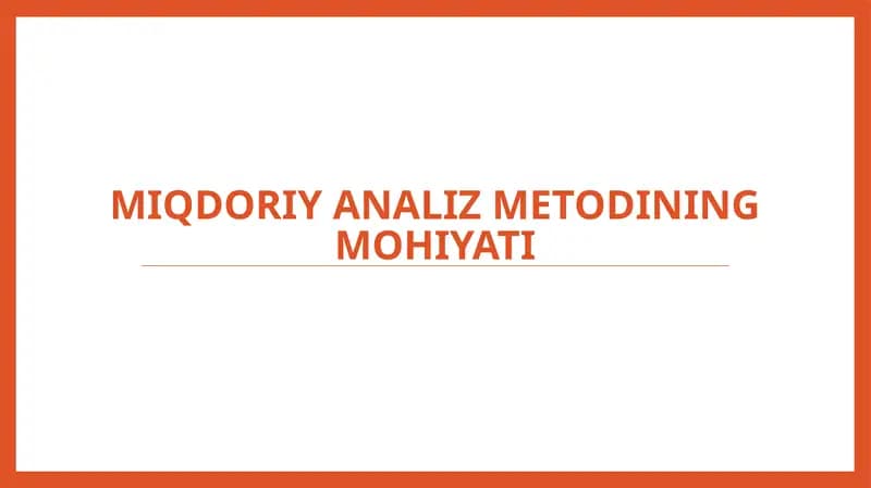 miqdoriy analiz metodining mohiyati