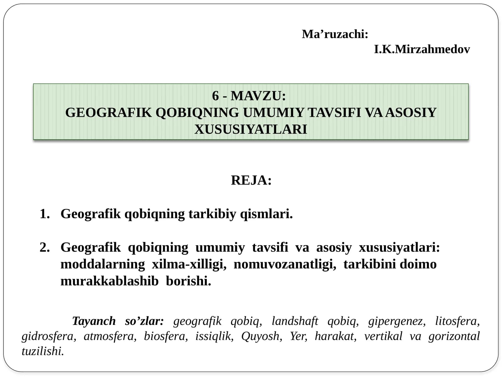 GEOGRAFIK QOBIQNING UMUMIY TAVSIFI VA ASOSIY XUSUSIYATLARI