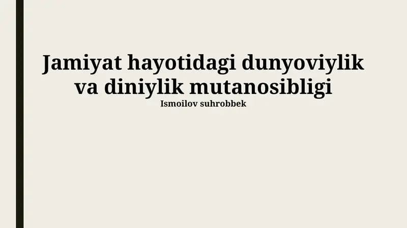 Jamiyat hayotidagi dunyoviylik va diniylik mutanosibligi
