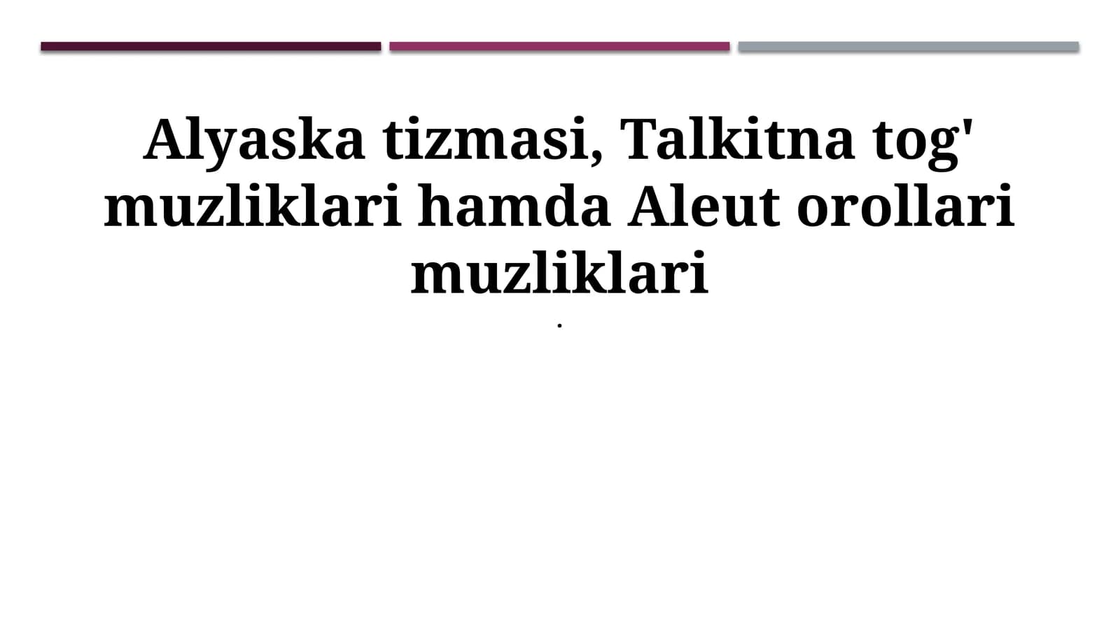 Alyaska tizmasi, Talkitna tog' muzliklari hamda Aleut orollari muzliklari