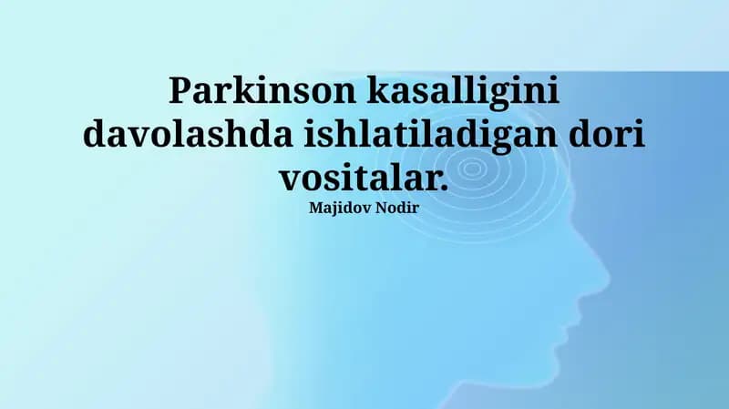 Parkinson kasalligini davolashda dori vositalari