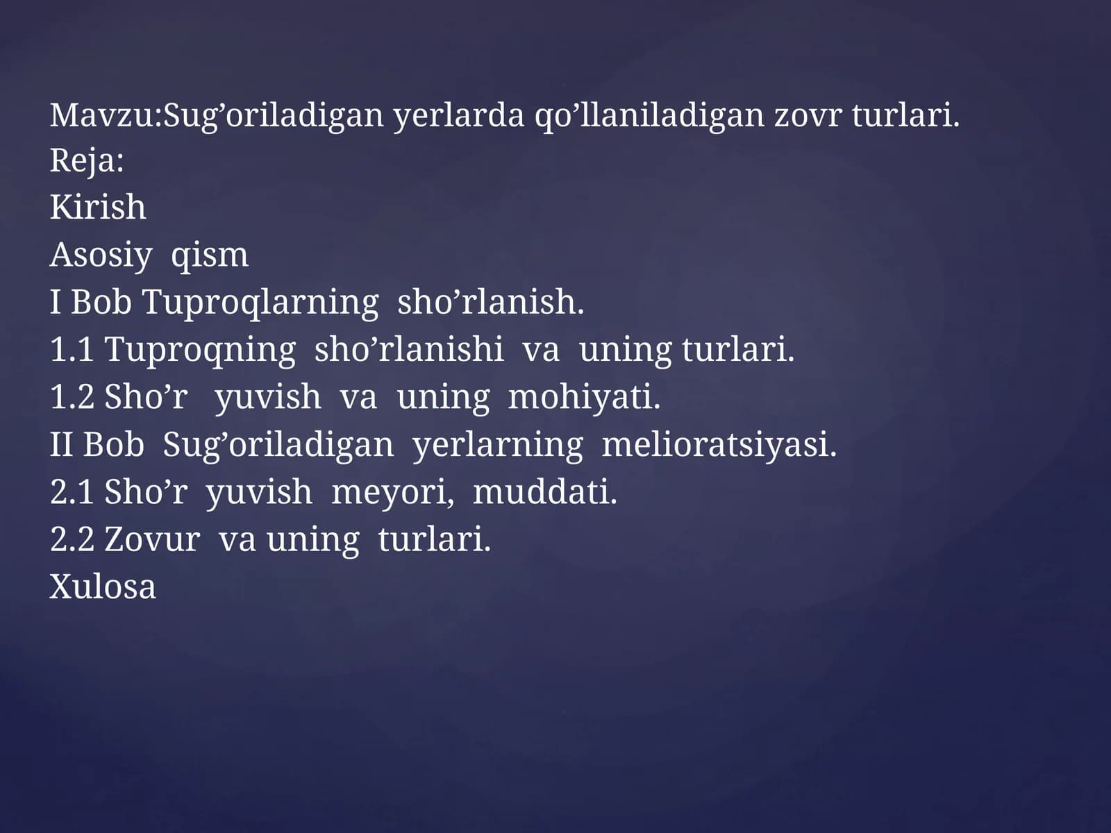 Sug’oriladigan yerlarda qo’llaniladigan zovr turlari