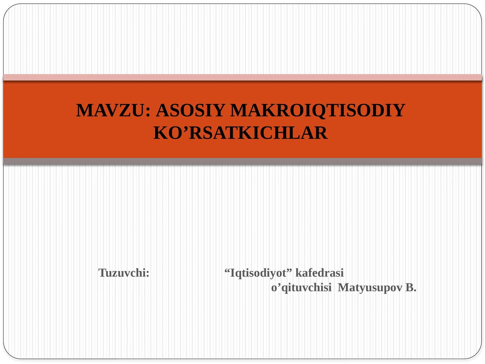 ASIY MAKROIQTISODIY KO’RSATKICHLAR