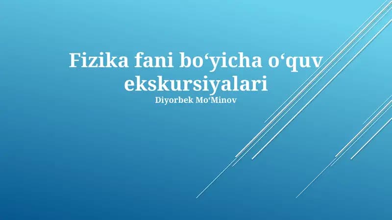 Fizika fani boʻyicha oʻquv ekskursiyalari