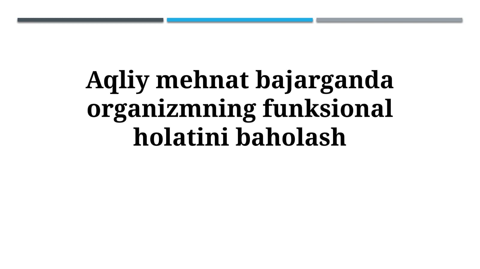 Organizm funksional holatini baholash usullari