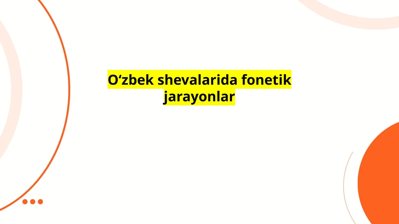 Oʻzbek shevalarida fonetik jarayonlar