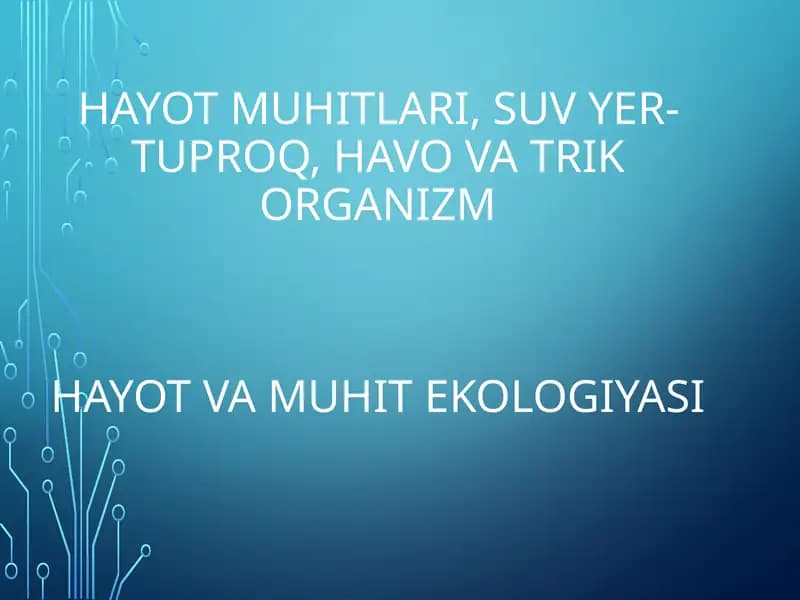 Organizmlar muhiti va ekologiyasi