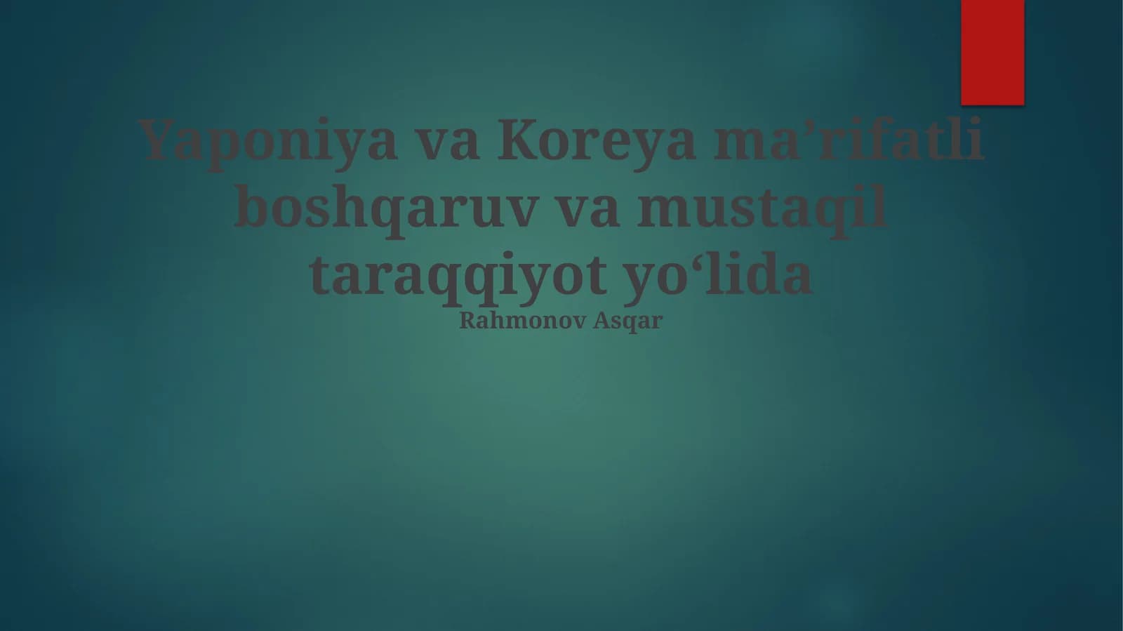 Yaponiya va Koreya maʼrifatli boshqaruv va mustaqil taraqqiyot yoʻlida