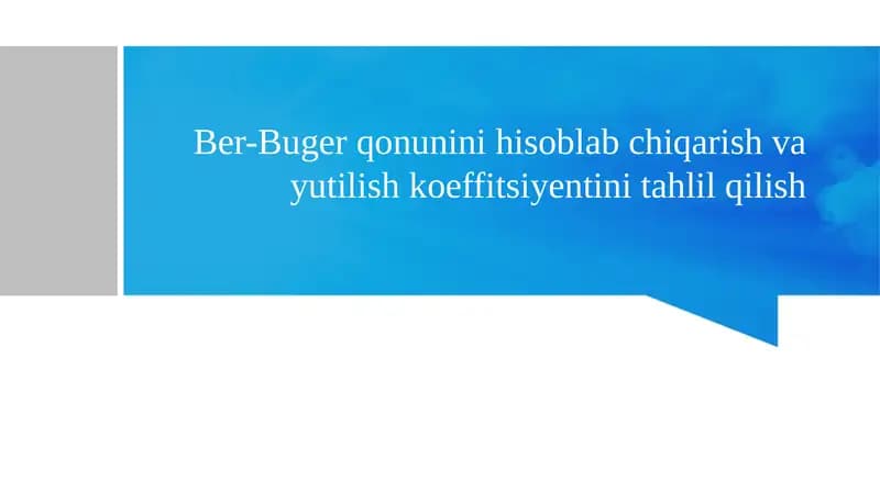 Ber-Buger qonunini hisoblab chiqarish va yutilish koeffitsiyentini tahlil qilish