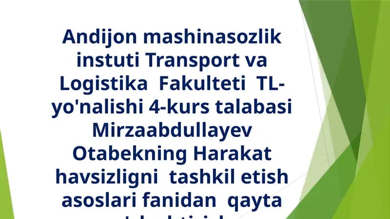 Transport va Logistika Fakulteti TL yo'nalishi 4 kurs talabasi Mirzaabdullayev Otabekning Harakathavsizligi nitashkiletish asoslari