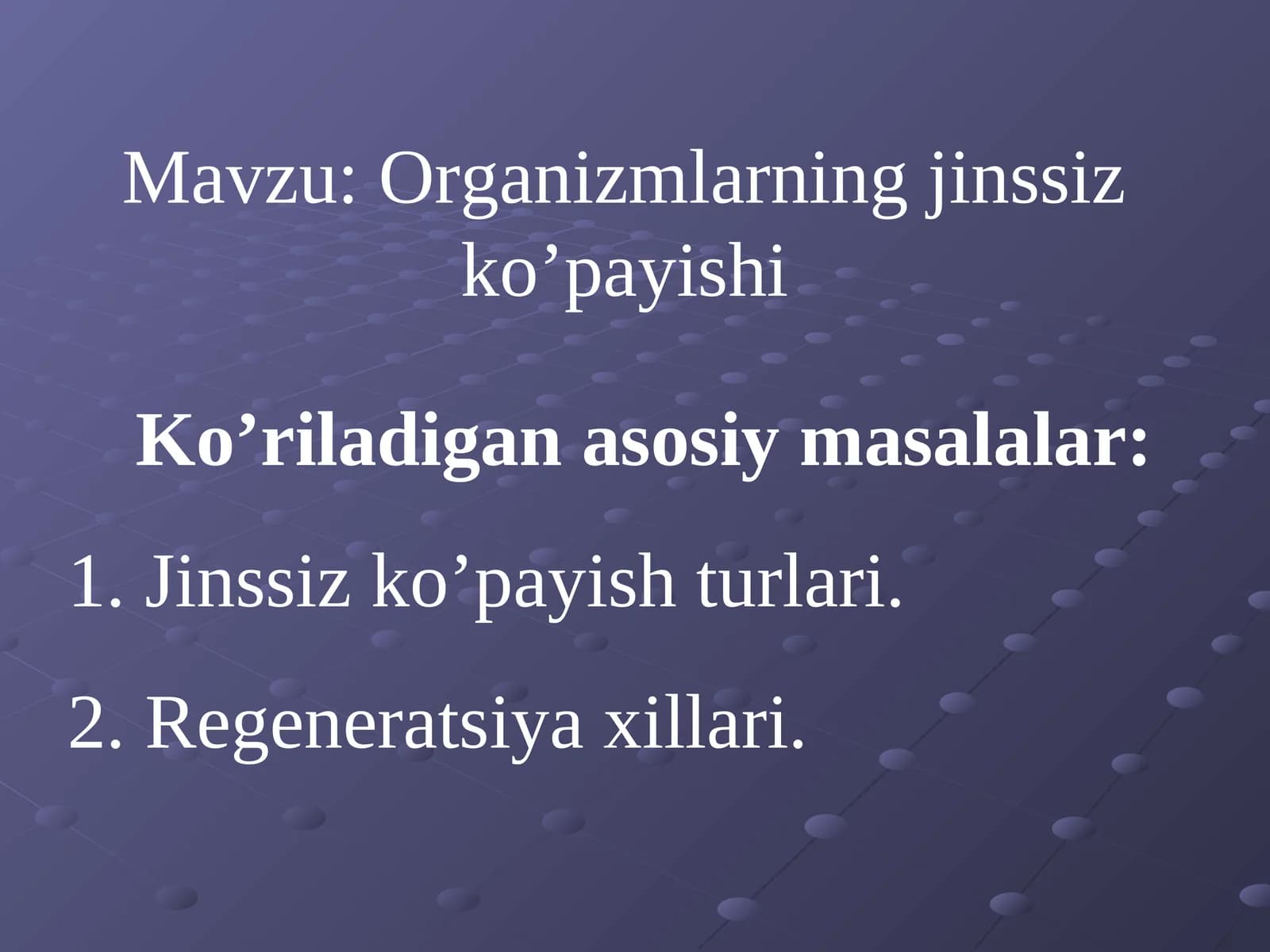 Organizmlarning jinssiz ko’payishi