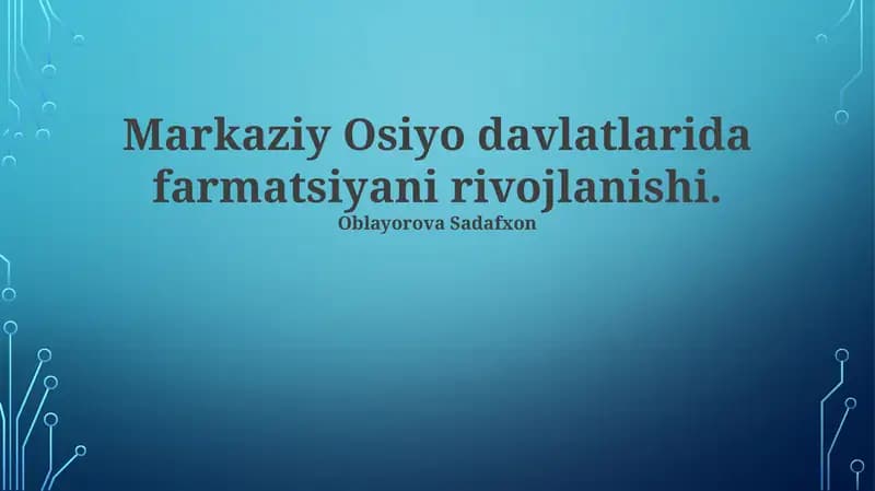 Markaziy Osiyo davlatlarida farmatsiyani rivojlanishi