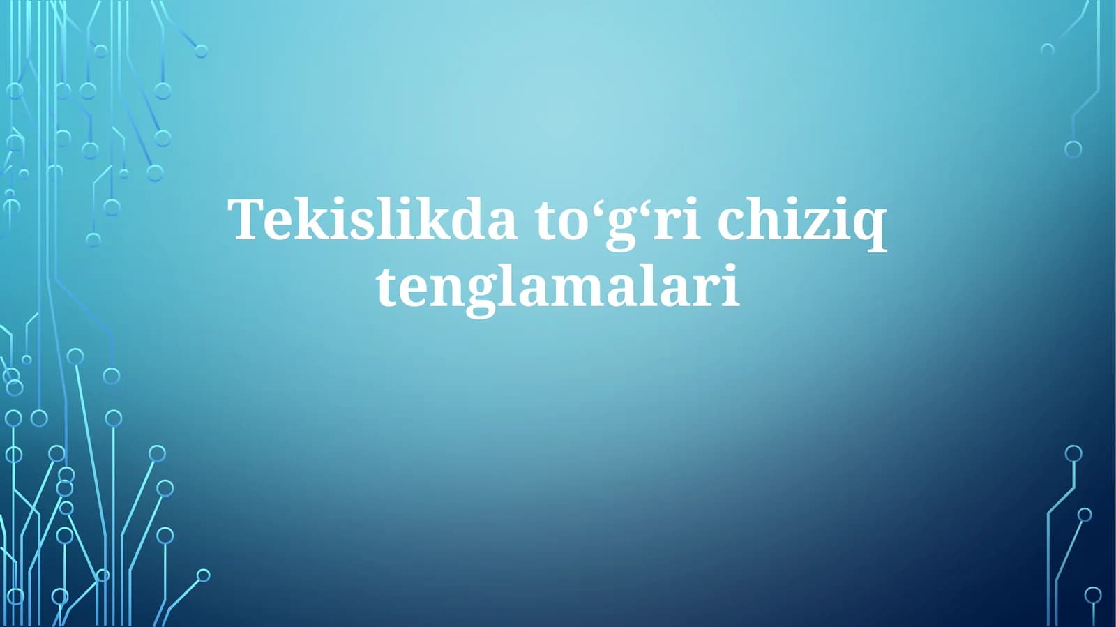 Tekislikdatoʻgʻrichiziqtenglamalari