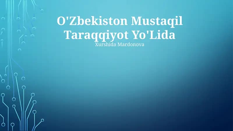O'zbekiston Mustaqil Taraqqiyot Yo'Lida