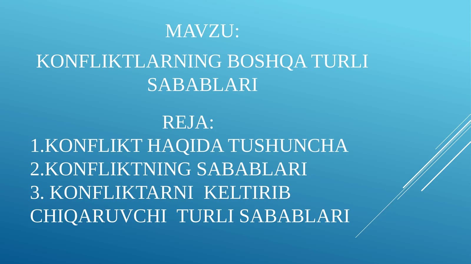 KONFLIKTLARNING BOSHQA TURLI SABABLARI