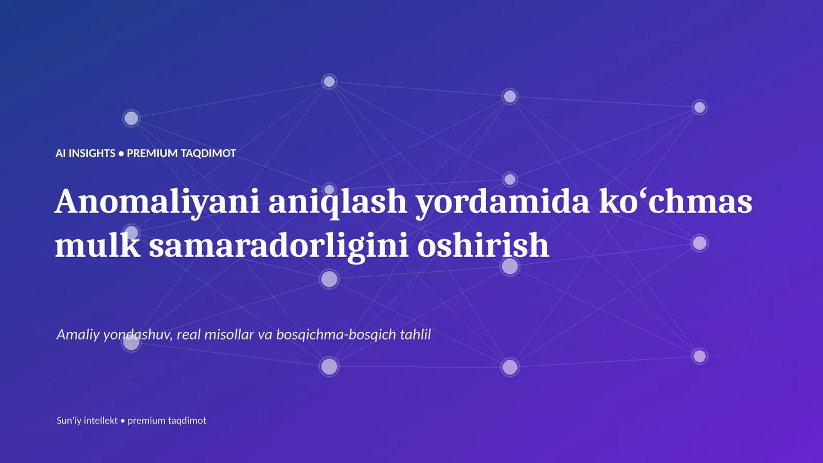 AI INSIGHTS • PREMIUM TAQDIMOT