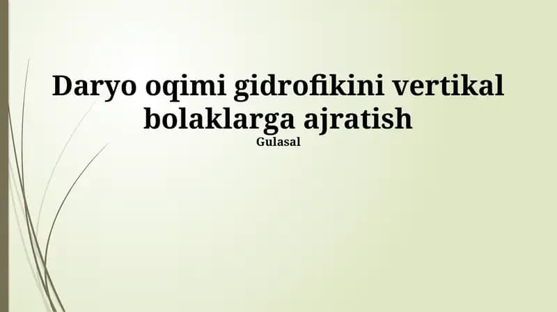 Daryo oqimi gidrofikini vertikal bolaklarga ajratish