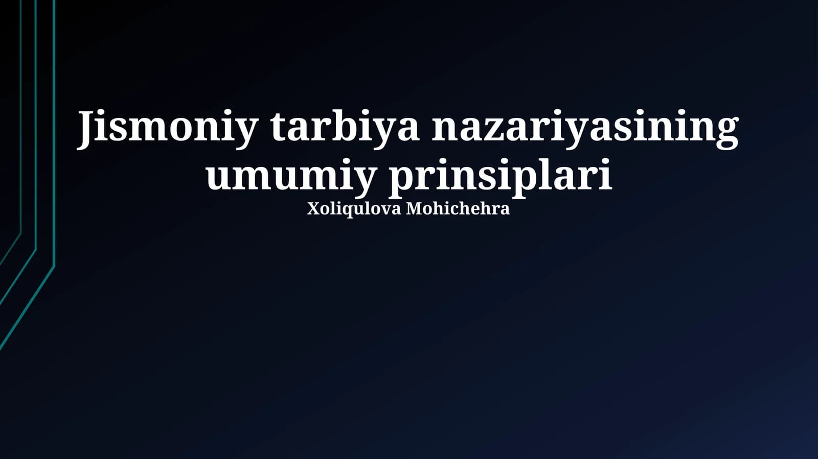 Jismoniy tarbiya nazariyasining umumiy prinsiplari