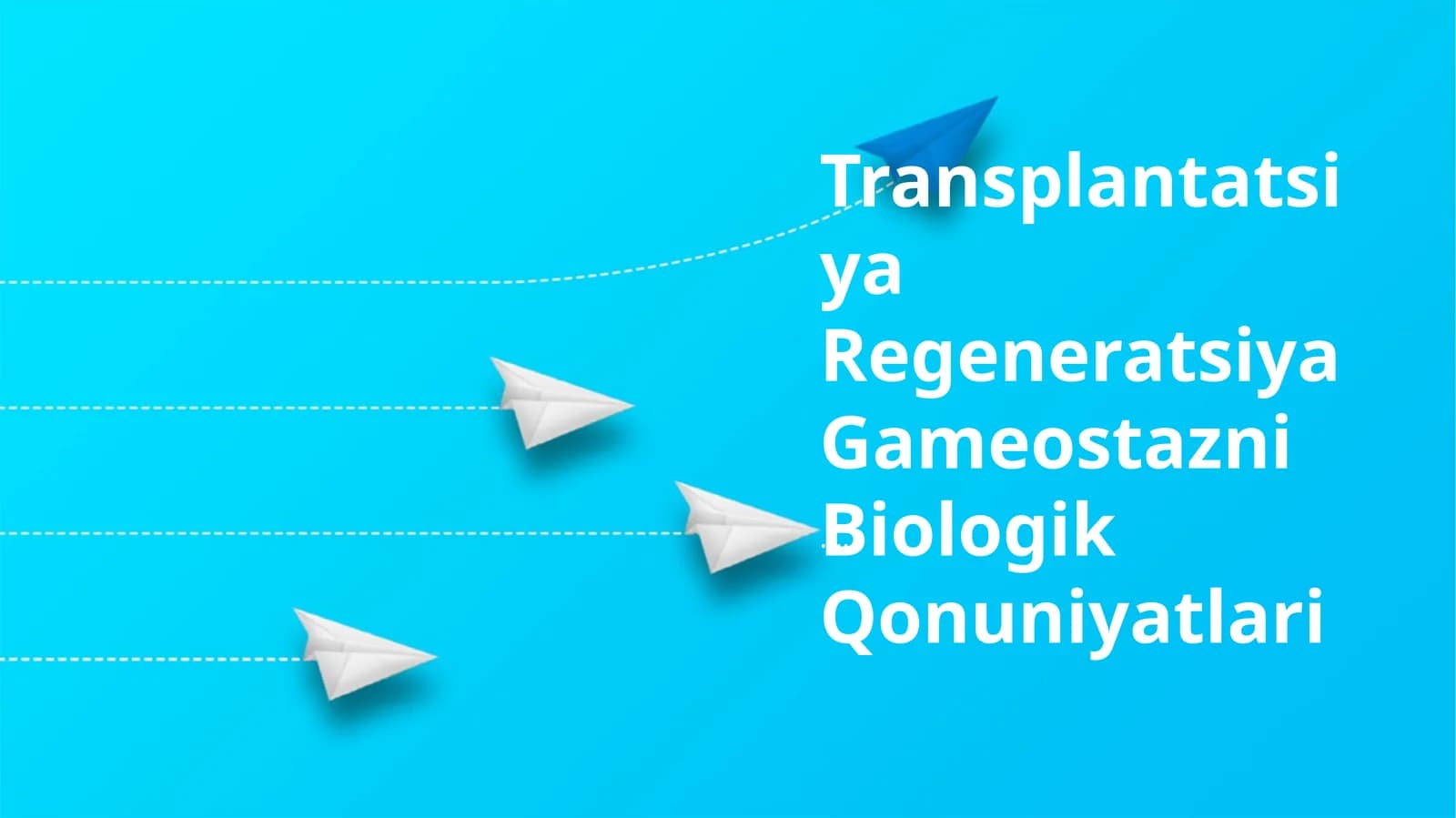 Regeneratsiyaning biologik tamoyillari