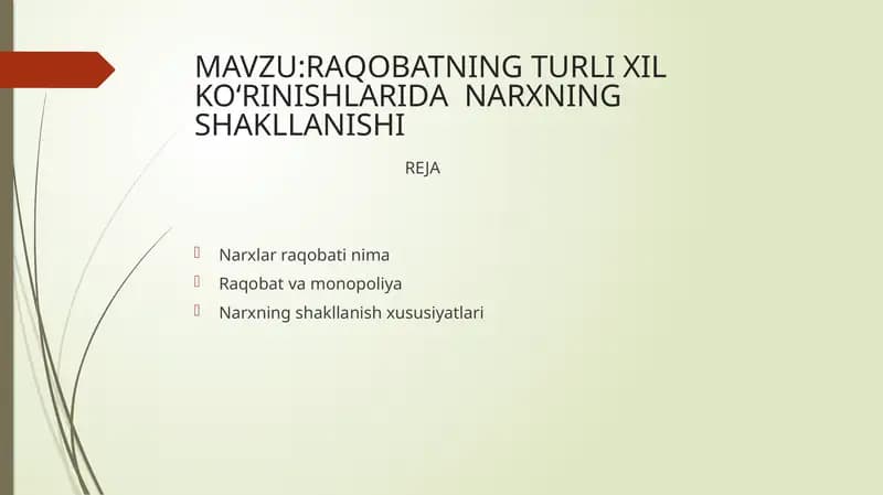 Raqobatning turli xil ko‘rinishlariida narxning shakllanishi