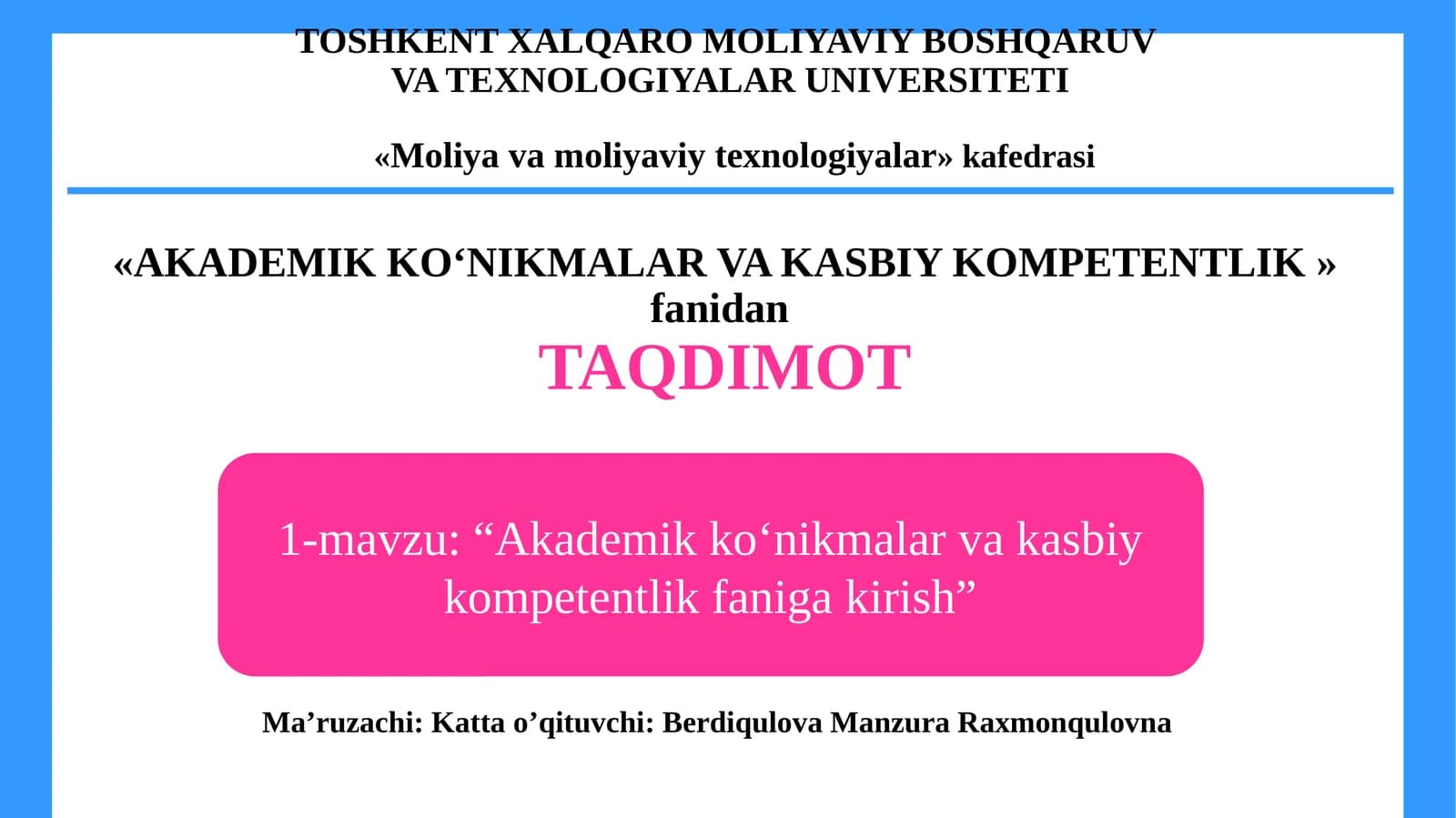 ЖЖ«AKADEMIK KO‘NIKMALAR VA KASBIY KOMPETENTLIK»fanidanTAQDIMOT