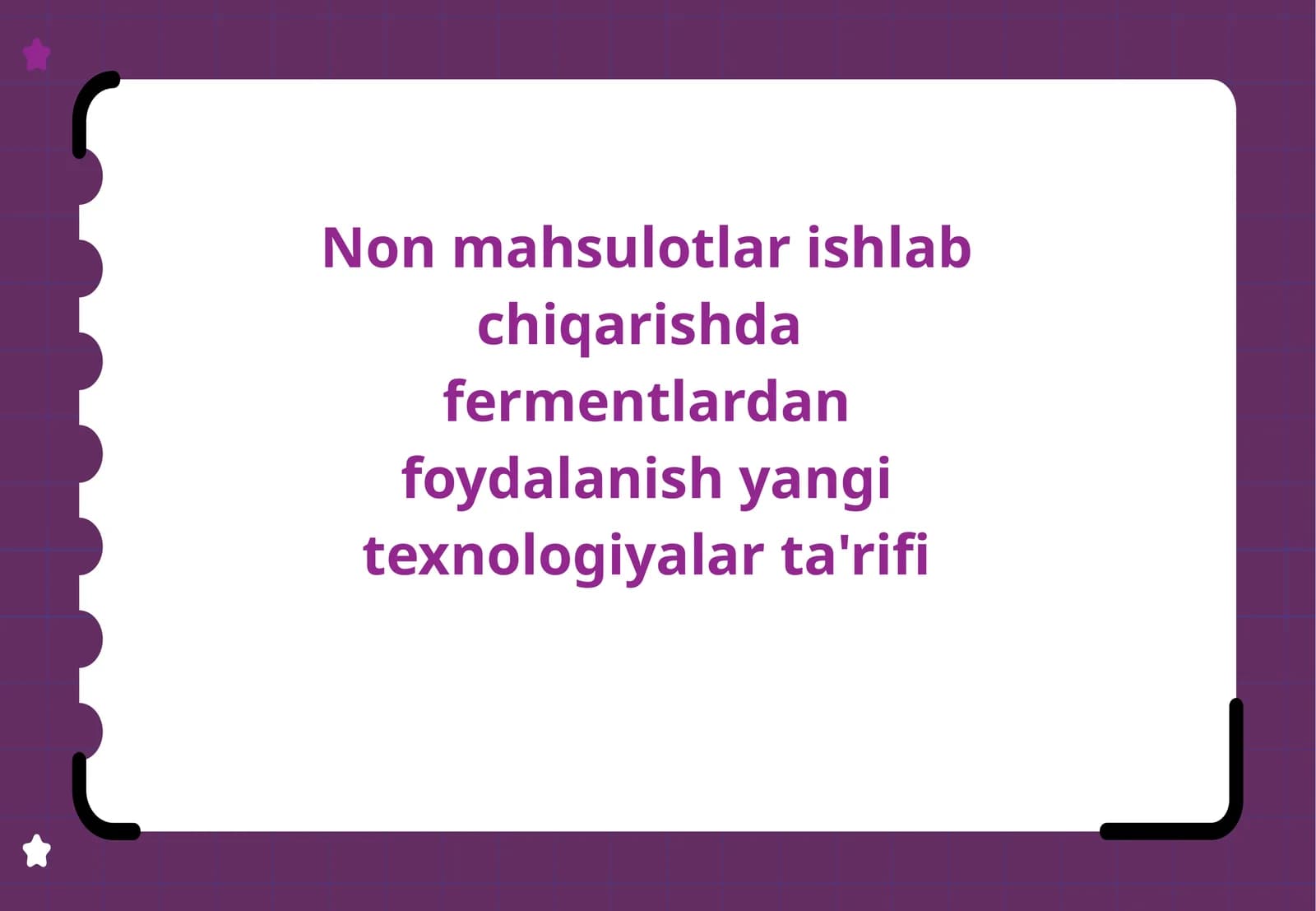 Non mahsulotlar ishlab chiqarishda  fermentlardan foydalanish yangi texnologiyalar ta'rifi
