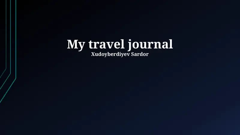 Xudoyberdiyev Sardor: My travel journal