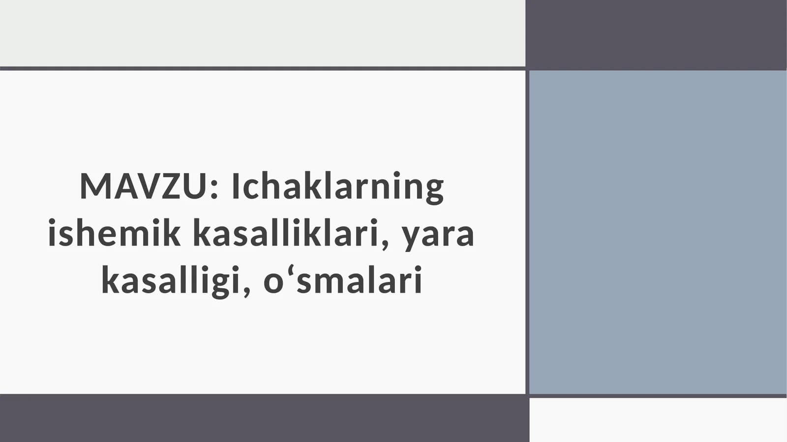 Oshqozon-ichaktraktining umumiy patologiyasi