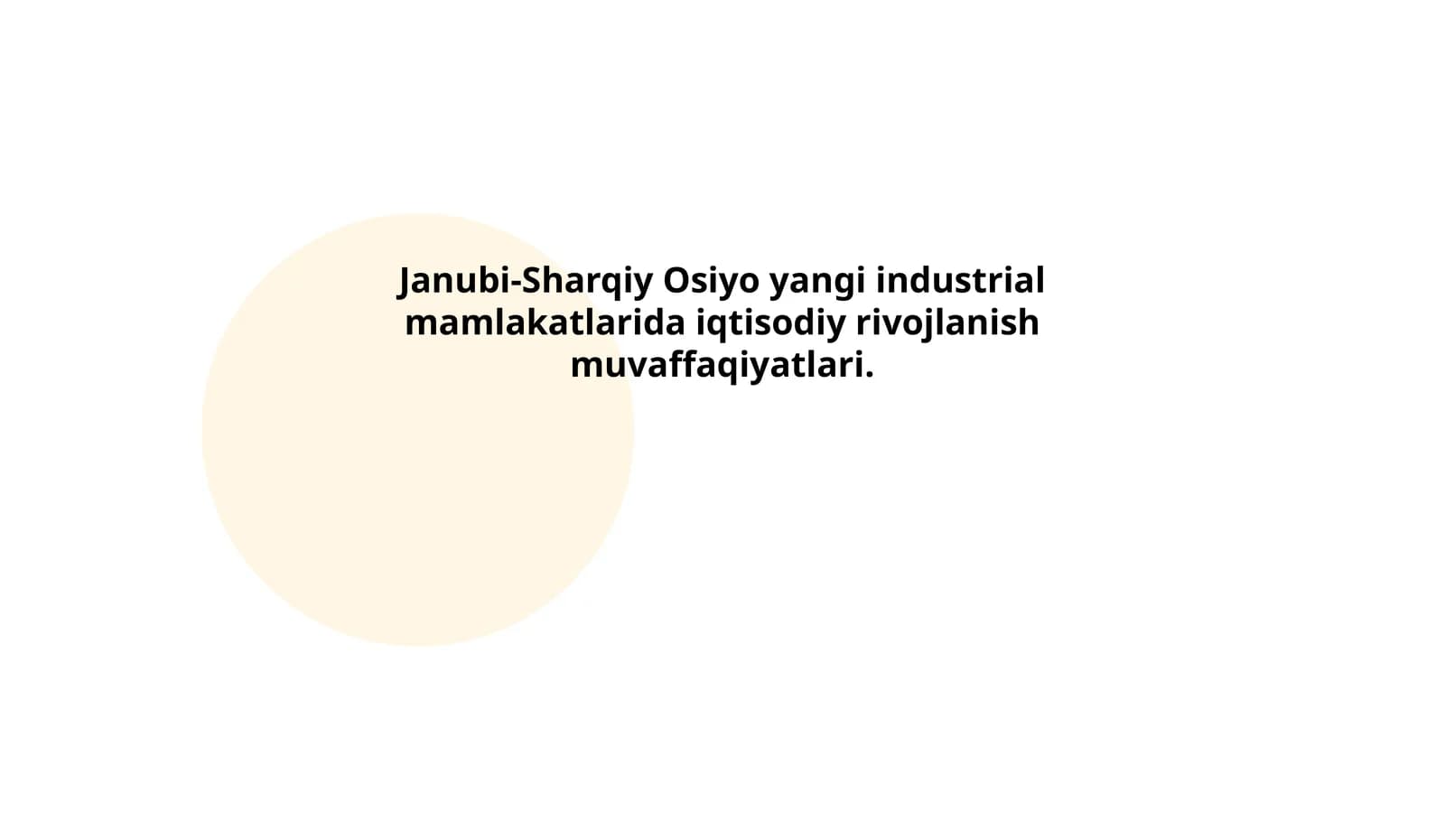 Janubi-Sharqiy Osiyo yangi industrial mamlakatlarida iqtisodiy rivojlanish muvaffaqiyatlari