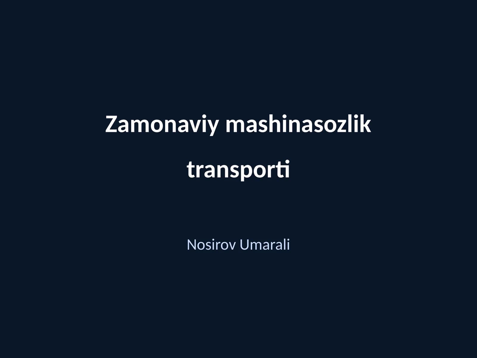 Zamonaviy mashinasozlik transporti