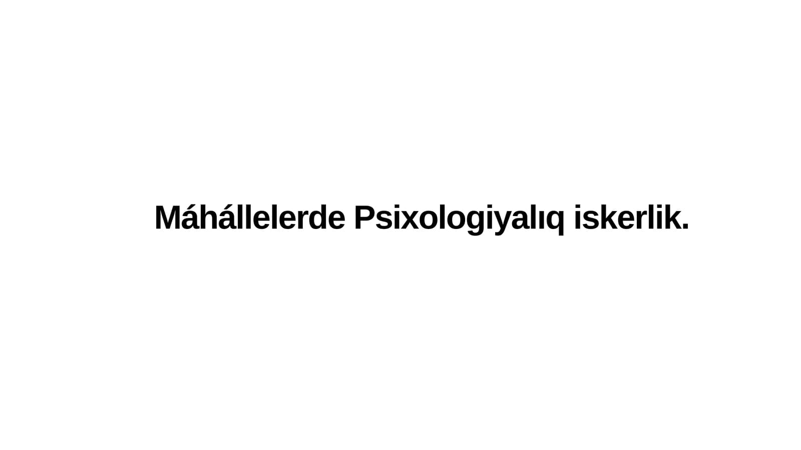 Máhállelerde Psixologiyalıq iskerlik