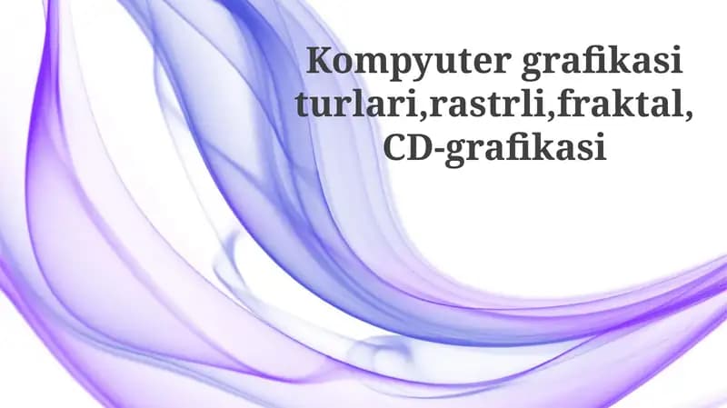 Kompyuter grafikasi turlari