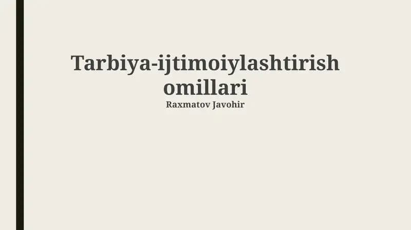 Tarbiya-ijtimoiylashtirish omillari