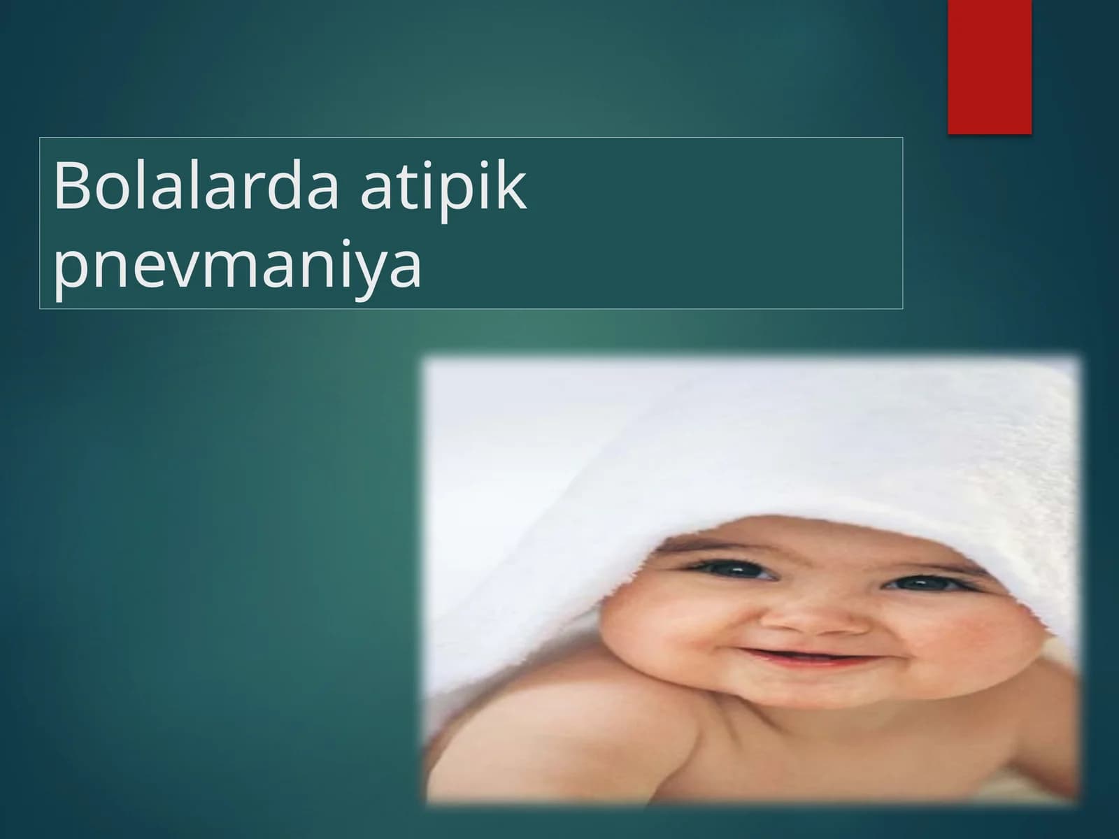 Bolalarda atipik Pnevmoniya
