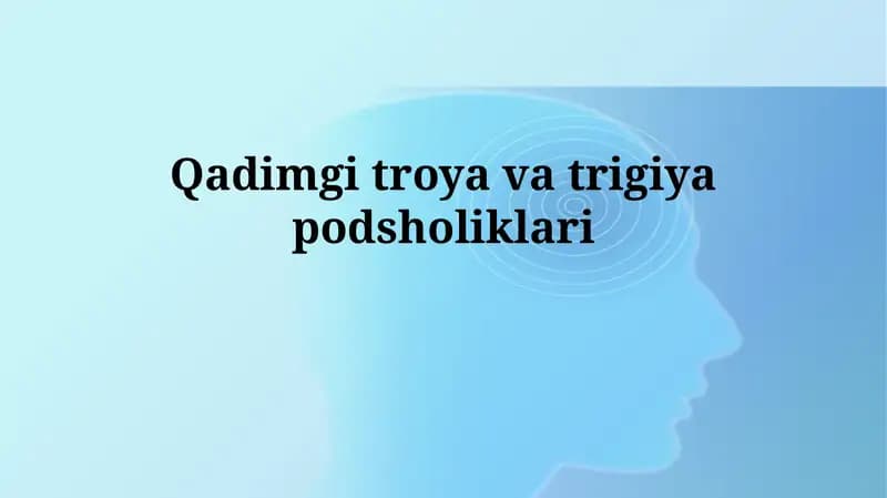 Qadimgi troya vatrigiyapodsholiklari