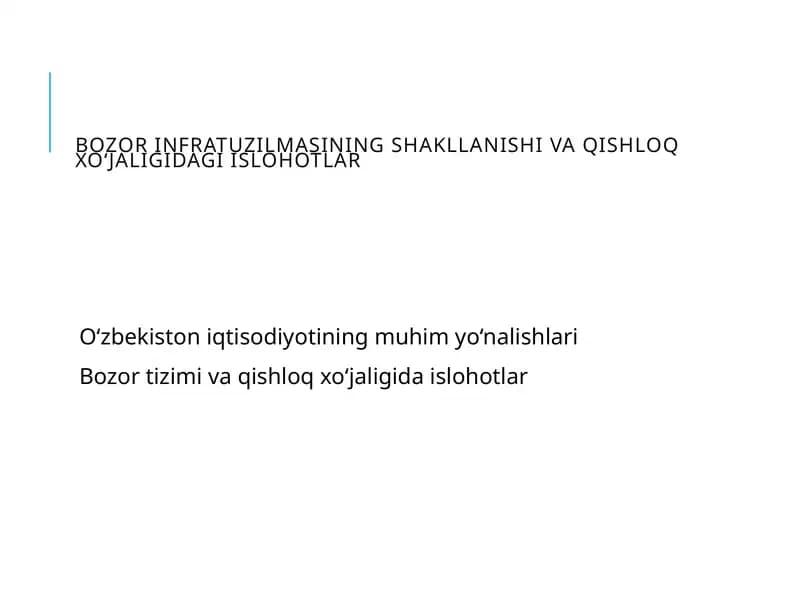 Bozor infratuzilmasining shakllanishi va qishloq xo‘jaligidagi islohotlar
