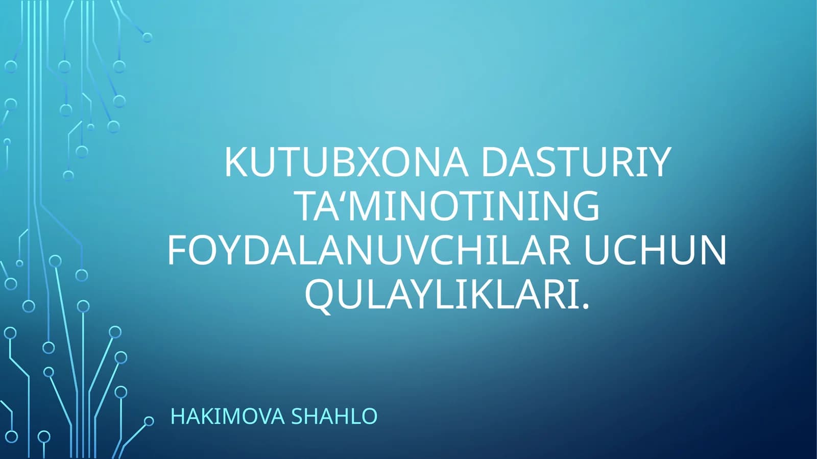 Kutubxona Dasturiy Ta‘minotining Foydalanuvchilar Uchun Qulayliklari