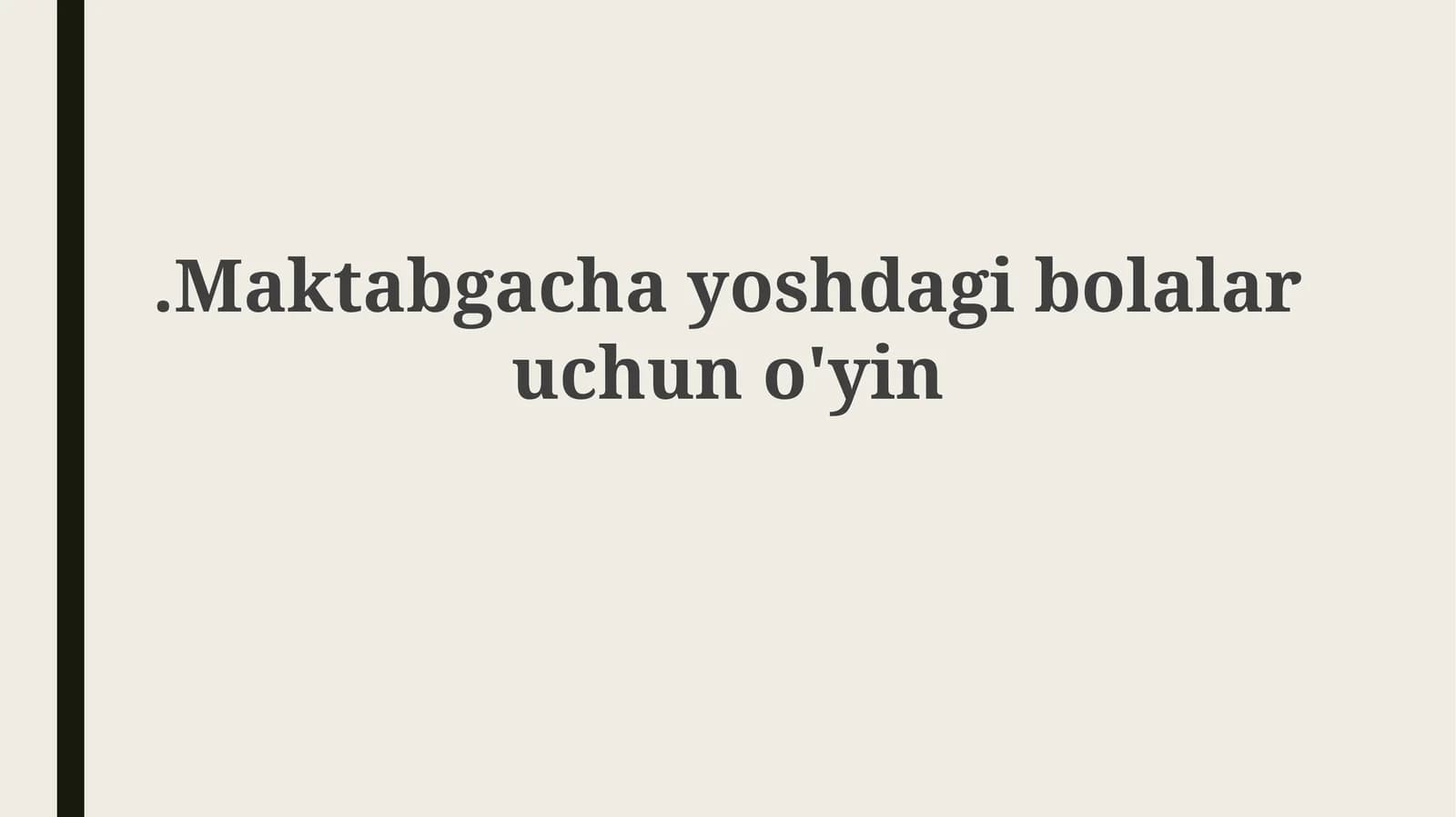 Maktabgacha yoshdagi bolalar uchun o'yinning ahamiyati