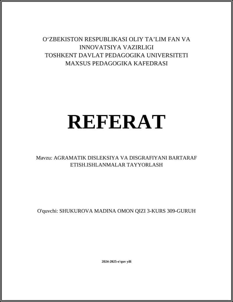 AGRAMATIK DISLEKSIYA VA DISGRAFIYANI BARTARAF ETISH.ISHLANMALAR TAYYORLASH